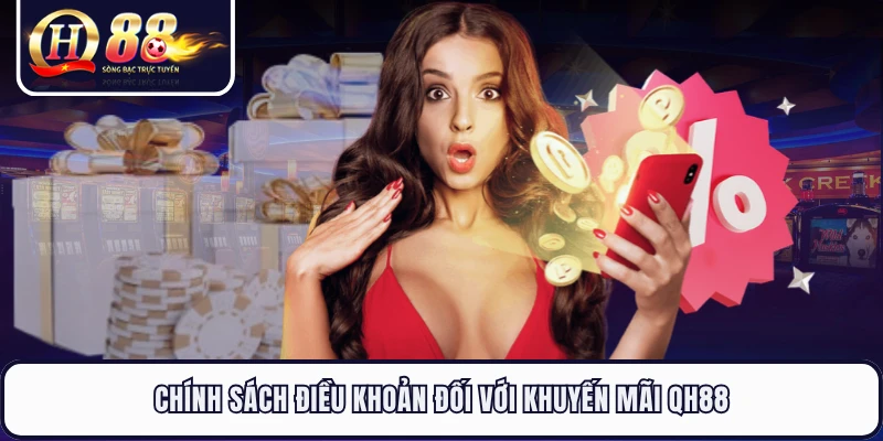Chính sách điều khoản đối với khuyến mãi QH88