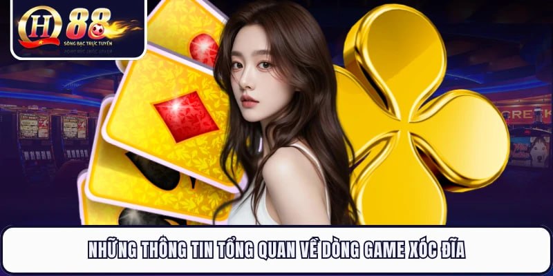 Những thông tin tổng quan về dòng game xóc đĩa